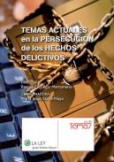 Temas actuales en la persecuci�n de los hechos delictivos