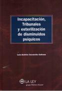 Incapacitaci�n, tribunales y esterilizaci�n de disminuidos ps�quicos