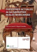 Cuestiones actuales de las garant�as reales mobiliarias