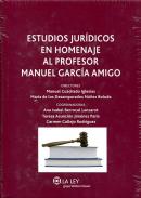 Estudios jur�dicos en homenaje al Profesor Manuel Garc�a Amigo