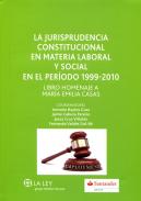 La jurisprudencia constitucional en materia laboral y social en el per�odo 1999-2010