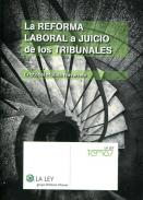 La reforma laboral a juicio de los tribunales