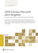 Pr�ctica mercantil para abogados 2016