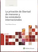 La privaci�n de libertad de menores y los est�ndares internacionales