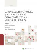 La revoluci�n tecnol�gica y sus efectos en el mercado de trabajo: un reto del siglo XXI
