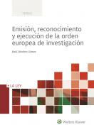 Emisi�n, reconocimiento y ejecuci�n de la orden europea de investigaci�n