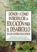 D�nde y c�mo introducir la educaci�n para el desarrollo en los centros educativos