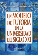 Un modelo de tutor�a en la universidad del siglo XXI