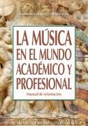 La m�sica en el mundo acad�mico y profesional