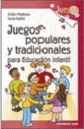 Juegos populares y tradicionales para educaci�n infantil