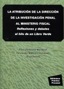 La atribuci�n de la direcci�n de la investigaci�n penal al Ministerio Fiscal