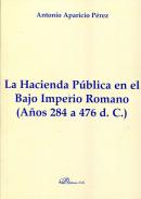 La Hacienda P�blica en el bajo Imperio Romano (a�os 284 a 476 d.C.)