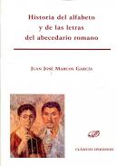 Historia del alfabeto y de las letras del abecedario romano
