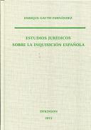 Estudios jur�dicos sobre la Inquisici�n espa�ola