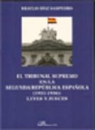El Tribunal Supremo en la Segunda Rep�blica espa�ola (1931-1936)