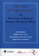 Estudios de Derecho civil en homenaje al profesor Joaqu�n Jos� Rams Albesa