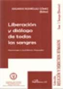 Liberaci�n y di�logo de todas las sangres