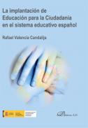 La implantaci�n de Educaci�n para la Ciudadan�a en el sistema educativo espa�ol