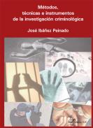 M�todos, t�cnicas e instrumentos de la investigaci�n criminol�gica