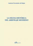 La deuda hist�rica del arbitraje moderno