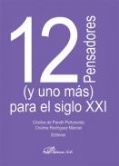 12 pensadores (y uno m�s) para el siglo XXI