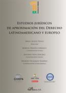 Estudios jur�dicos de aproximaci�n del derecho latinoamericano y europeo