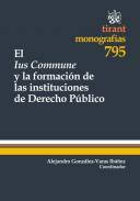 El Ius Commune y la formaci�n de las instituciones de derecho p�blico