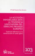 La accesi�n inmobiliaria ante la tendencia unificadora del Derecho privado europeo