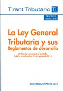 La Ley General Tributaria y sus reglamentos de desarrollo