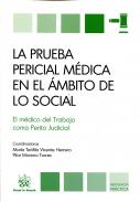 La prueba pericial m�dica en el �mbito de lo social