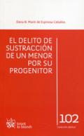 El delito de sustracci�n de un menor por su progenitor
