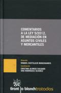 Comentarios a la Ley 5/2012, de mediaci�n en asuntos civiles y mercantiles