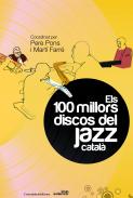 Els 100 millors discos del jazz catal�