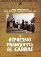 La repressi� franquista al Garraf