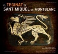 El teginat de Sant Miquel de Montblanc