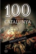 100 moments clau de la hist�ria de Catalunya
