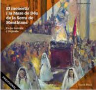 El monestir i la Mare de D�u de la Serra de Montblanc
