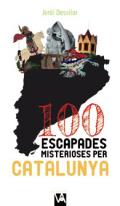 100 escapades misterioses per Catalunya
