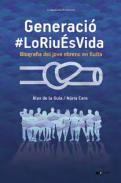 Generaci� #LoRiu�sVida