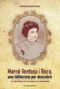 Merc� Ventosa i Roca, una folklorista per descobrir