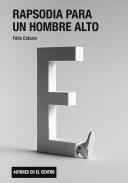 Rapsodia para un hombre alto