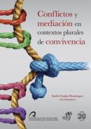 Conflictos y mediaci�n en contextos plurales de convivencia