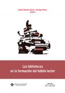Las bibliotecas en la formaci�n del h�bito lector