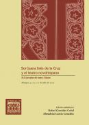 Sor Juana In�s de la Cruz y el teatro novohispano