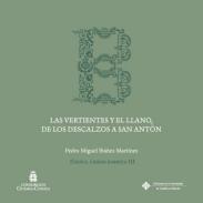 Las vertientes y el llano, de los Descalzos a San Ant�n