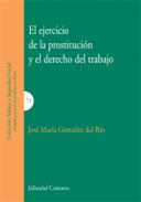 El ejercicio de la prostituci�n y el derecho del trabajo
