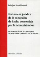 Naturaleza jur�dica de la concesi�n de hecho consentida por la Administraci�n