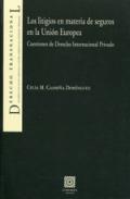 Los litigios en materia de seguros en la Uni�n Europea
