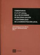 Comentarios a la Ley 27/2013, de 27 de diciembre, de racionalizaci�n y sostenibilidad de la administraci�n local