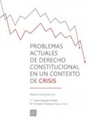 Problemas actuales de derecho constitucional en un contexto de crisis
